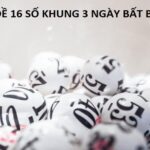 Dàn Đề 16 Số Khung 3 Ngày