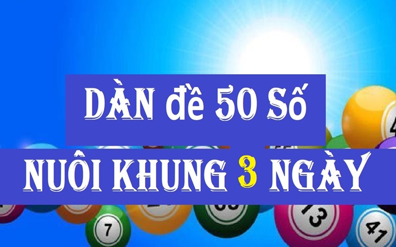 dàn đề 50 số khung 3 ngày lokep247