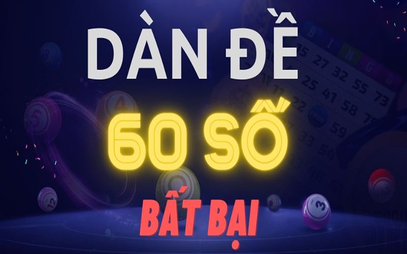 dàn đề 60 số lokep247
