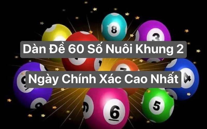 dàn đề 60 số khung 2 ngày lokep247