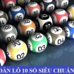 Dàn Lô 10 Số Siêu Víp Miền Bắc